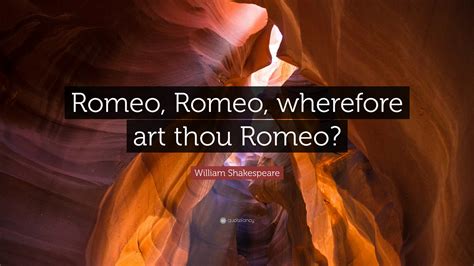 what does wherefore art thou romeo mean and how does the play of love influence our understanding of human emotions?